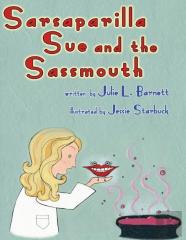 Sarsaparilla Sue And The Sassmouth