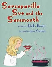 Sarsaparilla Sue And The Sassmouth