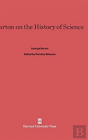 Sarton On The History Of Science