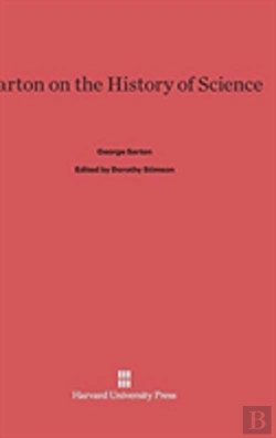 Bertrand.pt - Sarton On The History Of Science