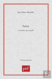 Sartre. Conscience, Ego Et Psychè