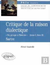 Sartre, Critique De La Raison Dialectique Tome I, Livre Ii 'Du Groupe À L'Histoire'