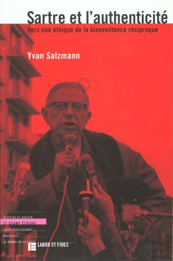 Bertrand.pt - Sartre Et L'Authenticite ; Vers Une Ethique De La Bienveillance Reciproque