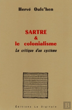 Bertrand.pt - Sartre Et Le Colonialisme ; La Critique D'Un Système