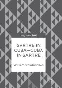 Sartre In Cubaâ€“Cuba In Sartre