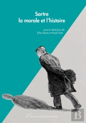 Sartre, La Morale Et L'Histoire