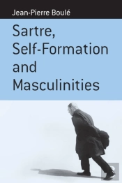 Sartre, Self-Formation And Masculinities