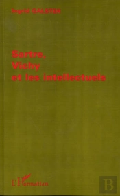 Sartre Vichy Et Les Intellectuels