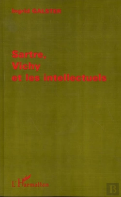 Bertrand.pt - Sartre Vichy Et Les Intellectuels