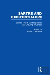 Sartre'S French Contemporaries And Enduring Influences