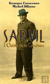 Sarvil, L'Oublie De La Canebiere