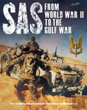 Sas From Wwii To The Gulf War 1941-1992