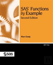 Sas Functions By Example, Second Edition