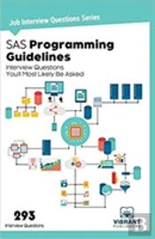 Sas Programming Guidelines Interview Questions You'Ll Most Likely Be Asked