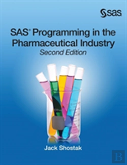 Bertrand.pt - Sas Programming In The Pharmaceutical Industry, Second Edition