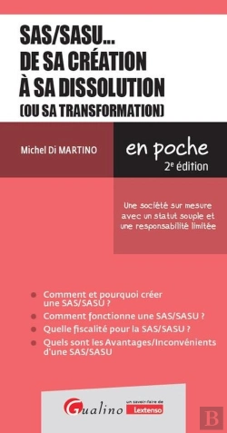 Bertrand.pt - Sas/Sasu... De Sa Création À Sa Dissolution (Ou Sa Transformation) : Une Société Sur Mesure Avec Un Statut Souple Et Une Responsabilité Limitée (2e Édition)
