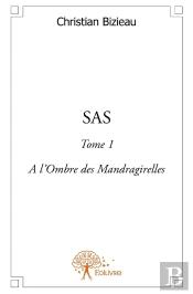 Sas Tome 1 ; À L'Ombre Des Mandragirelles