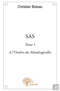 Bertrand.pt - Sas Tome 1 ; À L'Ombre Des Mandragirelles