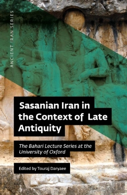 Bertrand.pt - Sasanian Iran In The Context Of Late Antiquity