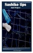Sashiko Tips And Project