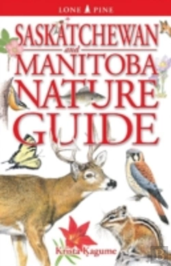 Bertrand.pt - Saskatchewan And Manitoba Nature Guide