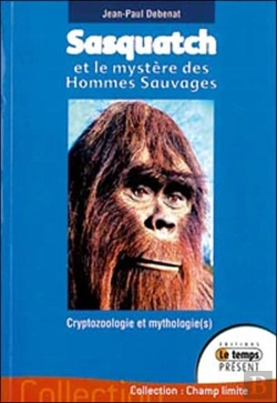 Bertrand.pt - Sasquatch Et Le Mystère Des Hommes Sauvages