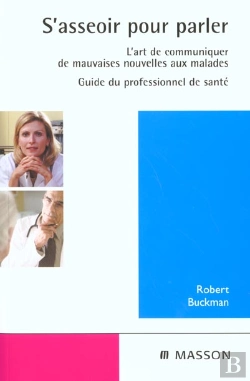 Bertrand.pt - S'Asseoir Pour Parler ; L'Art De Communiquer De Mauvaises Nouvelles Aux Malades Nouvelle Presentation