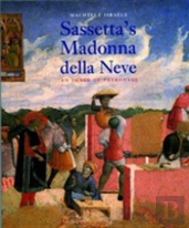 Sassetta'S Madonna Della Neve