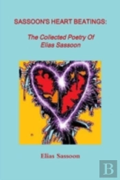 Sassoon'S Heart Beatings: The Collected Poetry Of Elias Sassoon