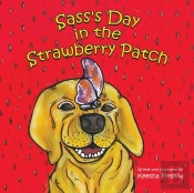 Sass'S Day In The Strawberry Patch