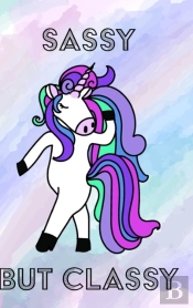 Sassy But Classy - Blank Rainbow Lined Notebook