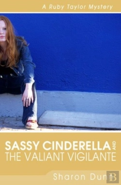 Bertrand.pt - Sassy Cinderella And The Valiant Vigilante Â€“ A Ruby Taylor Mystery