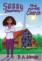 Sassy Discovers The Ame Church