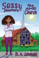 Sassy Discovers The Ame Church