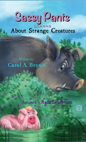 Sassy Pants Learns About Strange Creatures