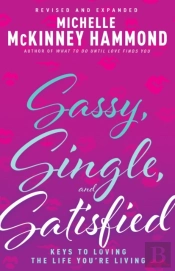 Sassy, Single, And Satisfied