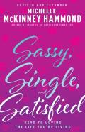 Sassy, Single, And Satisfied