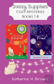 Sassy Supplies Cozy Mysteries Books 7-8