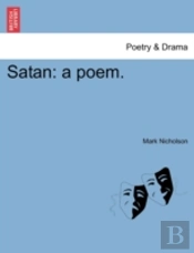 Satan: A Poem.