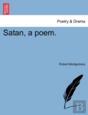 Satan, A Poem.