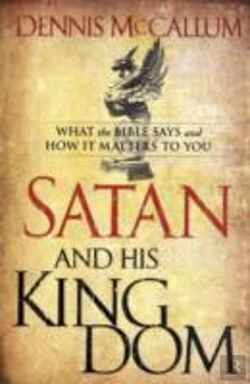 Bertrand.pt - Satan And His Kingdom Â€“ What The Bible Says And How It Matters To You