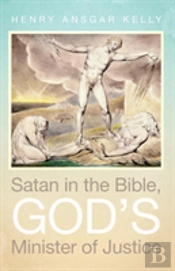 Satan In The Bible, God'S Minister Of Justice