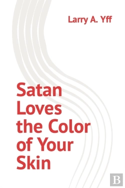 Bertrand.pt - Satan Loves The Color Of Your Skin