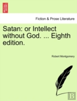 Bertrand.pt - Satan: Or Intellect Without God. ... Eig