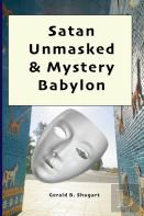 Satan Unmasked & Mystery Babylon