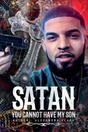 Satan You Cannot Have My Son