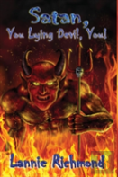 Satan, You Lying Devil, You!