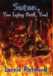 Satan, You Lying Devil, You!