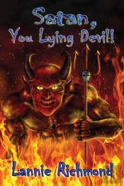 Satan, You Lying Devil, You!
