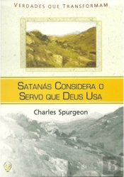 Satanás Considera o Servo que Deus Usa